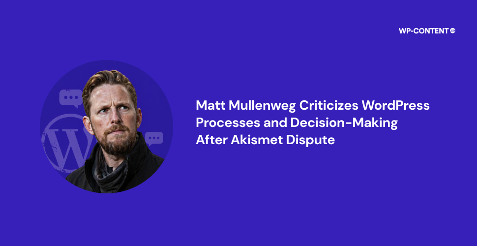 Mullenweg spune ca «rotile au cazut de la WordPress» si suprascrie core committers la versiunea 7.0